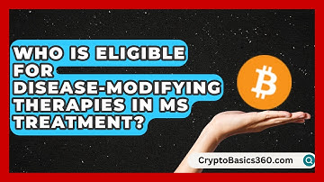 Who Is Eligible for Disease-Modifying Therapies in MS Treatment? | MS Support Network