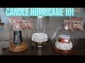 Candle Hurricanes Do You Need Them What Do They Do Where To Find The Best One How To Wash Them 