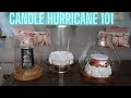 Candle hurricanes do you need them what do they do where to find the best one how to wash them