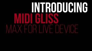 Introducing MIDI Gliss || A Max for Live Device