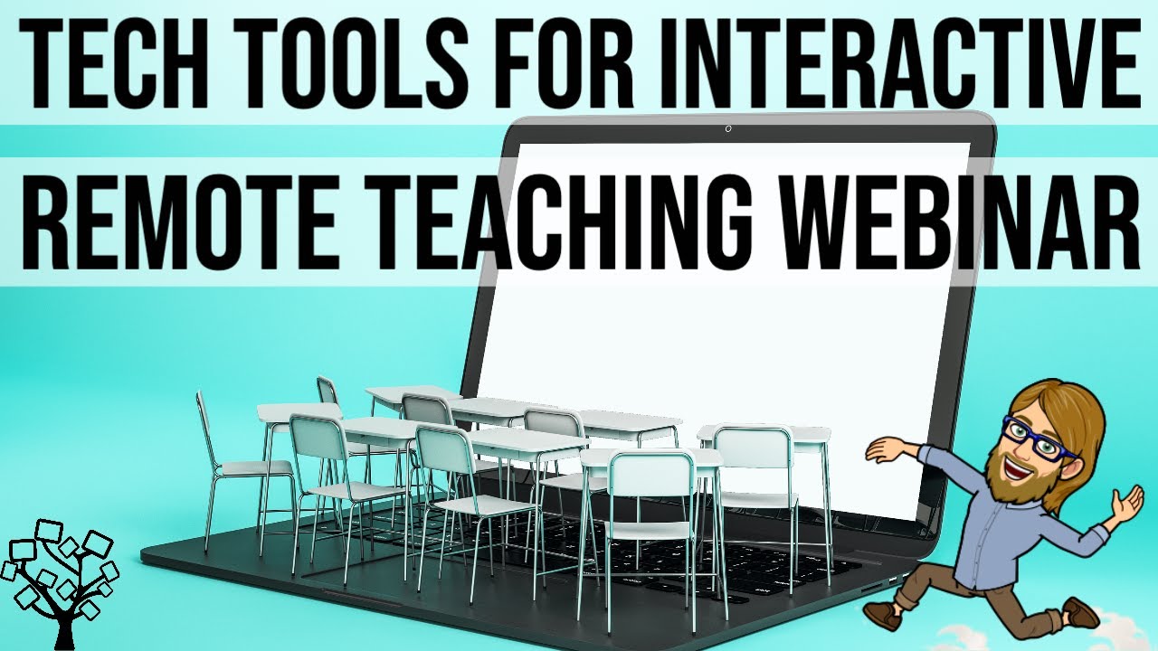 Tech Tools for Interactive Remote Teaching Webinar