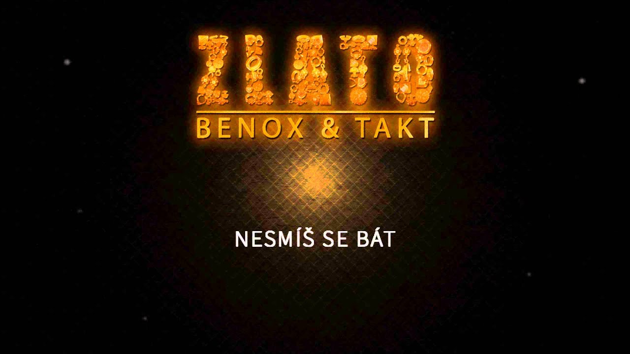 BENOX & TAKT - NESMÍŠ SE BÁT