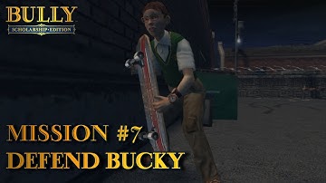 Bully: Scholarship Edition - Mission #7 - Defend Bucky (PC)