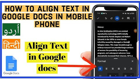 How to align text in Google docs in Mobile phone | Align Text in Google docs in Mobile phones