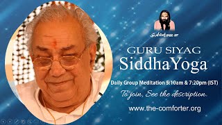 GuruSiyagSiddhaYoga Meditation & Experiences-  Session 136 || Pavan Ji Vaishanv || 03-SEPT-2021