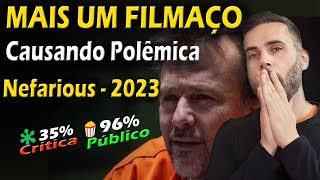 Nefarious - 2023, Mais Um Fenômeno Preciso Falar Sobre Esse Filme