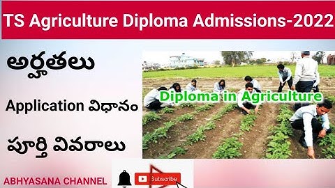 AGRICULTURE DIPLOMA ADMISSIONS - 2022//DETAILS OF NOTIFICATION & INFORMATION// TS//ABHYASANA CHANNEL
