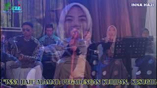 SERAT PENJAJAH - HADRAH MODERN SHOLAWAT GAMBUS CILACAP | Inna Haji Live Menganti Syair VIRAL 2025