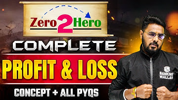 Complete Profit and Loss in One Shot | Zero 2 Hero | Profit and Loss Concept + PYQs | by Sumit Sir