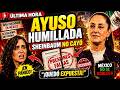 Claudia Sheinbaum humilla a Ayuso: 3 errores que hundieron su gira en México