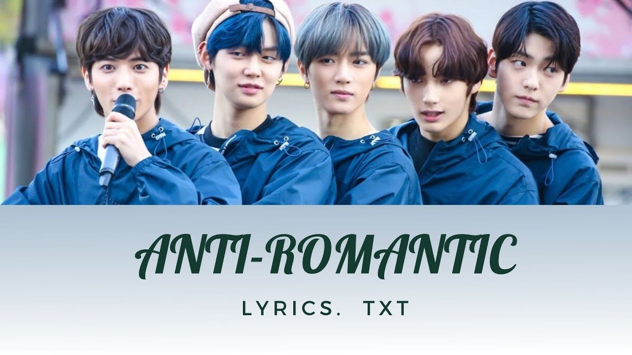 TXT Anti Romantic Easy Lyrics Sorry I m An Anti romantic YouTube