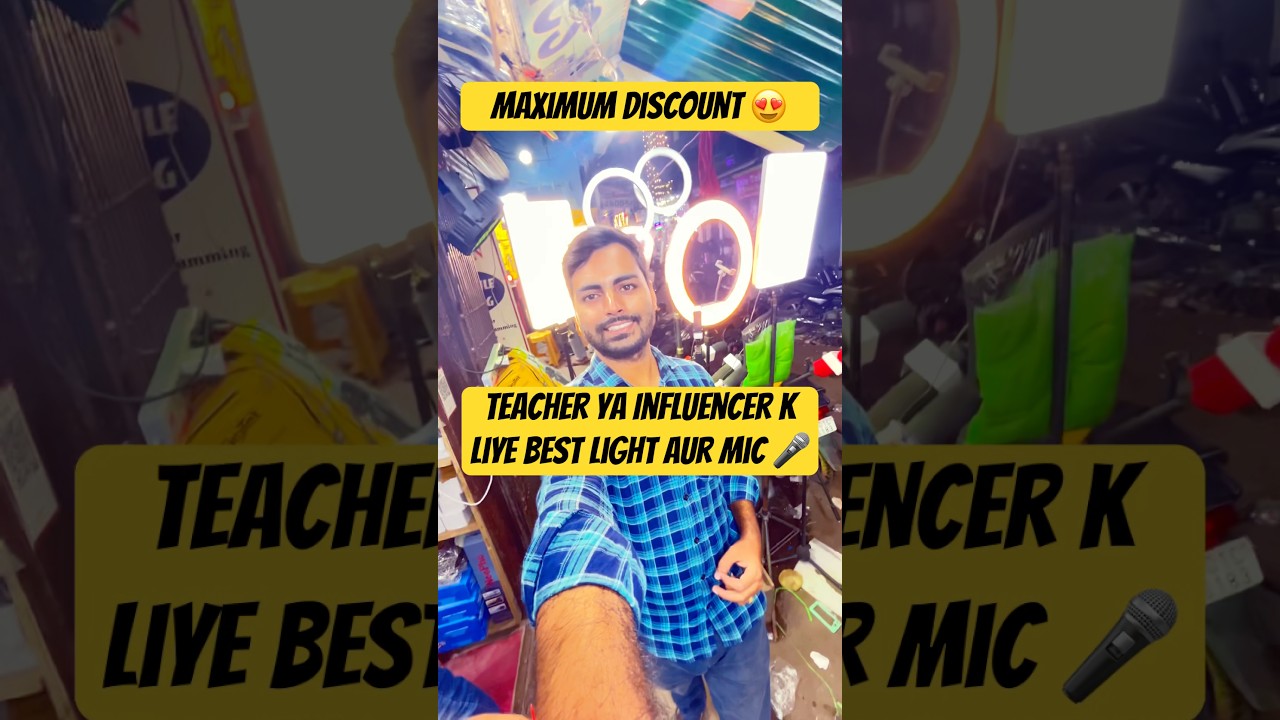 Best light aur mic yha milega 😍