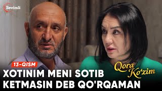 Qora ko'zim 13-qism | Anons |Xotinim meni sotib ketmasin deb qo'rqaman