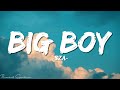 SZA - Big Boy (Lyrics)