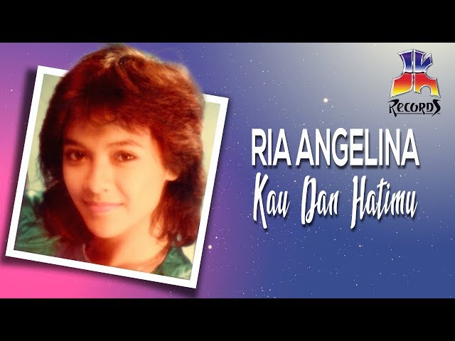 Ria Angelina - Kau Dan Hatimu (Official Music Video) class=