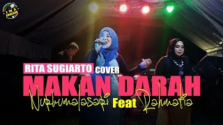 MAKAN DARAH - RITA SUGIARTO || Cover By NURKUMALASARI Feat RAHMATIA || Live Perform With Arul Musik