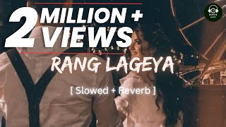 Rang Lageya Ishq Da [Slowed + Reverb]  Mohit Chauhan | Lofi | Echoic Beats screenshot 1