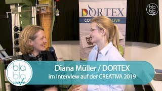 Dortex Im Interview Produktion, Qualität Technik Einblicke Von Diana Müller Creativa 2019