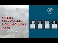 Webinar | ACLED's 2024 Watchlist & Global Conflict Index