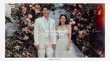 【FMV】 HYUN BIN ♡ SON YE JIN (현빈 x 손예진) | 𝐨𝐮𝐫 𝐡𝐚𝐩𝐩𝐢𝐞𝐬𝐭 𝐝𝐚𝐲 𝐞𝐯𝐞𝐫