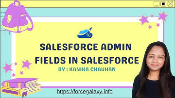 Salesforce Admin 2 - Fields & Data Types  In Salesforce #salesforcetraining #salesforce #forcegalaxy