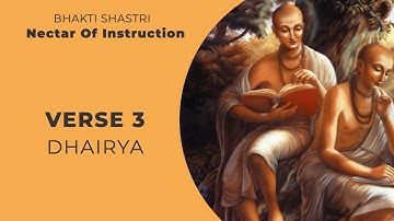 Dhairya | Verse 3 | NOI | Bhakti Shastri | Gaura Sharana Das