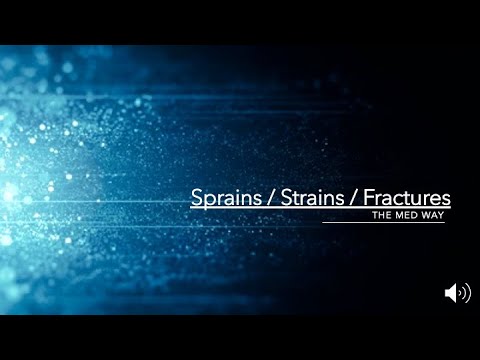 Strains Sprains & Fractures: Nursing