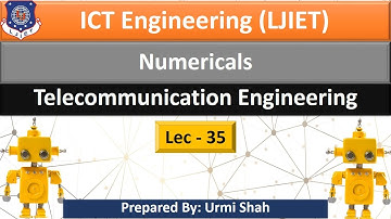 Lec-35_Numericals | Telecommunication Engineering | ICT Engineering
