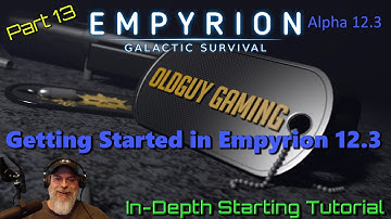 Empyrion Galactic Survival Alpha 12.3 | Getting Started Tutorial Part 13