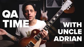 QA Time! - How did I learn to play guitar and how do I write music