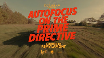 mclusky "autofocus on the prime directive"