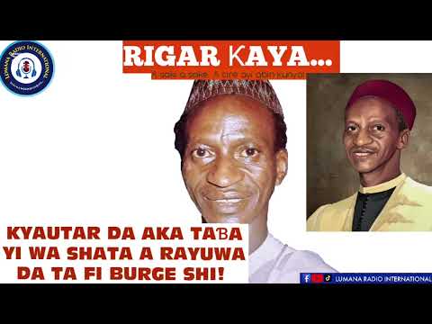 RIGAR ƘAYA 21 11 2025 WATA KYAUTA DA TA GIGITA SHATA A RAYUWARSHI Yakubu Musa Fagge