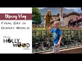 Final Day in Disney - Hollywood Studios Adventures &amp; Time to Say Goodbye