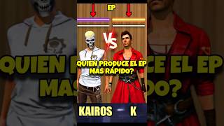 QUIEN PRODUCE MAS RÁPIDO EL EP? KAIROS O K? FREE FIRE #freefireshorts