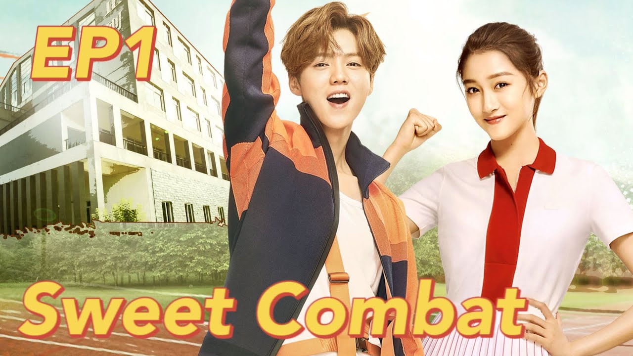 Romantic Comedy Sweet Combat EP1  Starring Lu Han Guan Xiaotong  ENG SUB