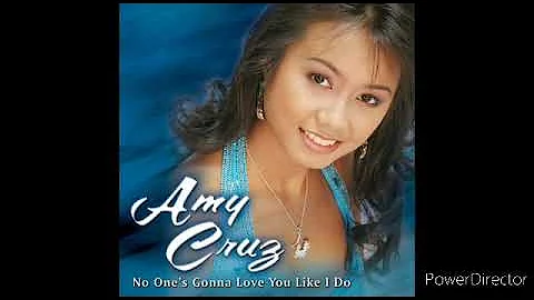 Amy Cruz  No One's Gonna Love You Like I Do [Full ...