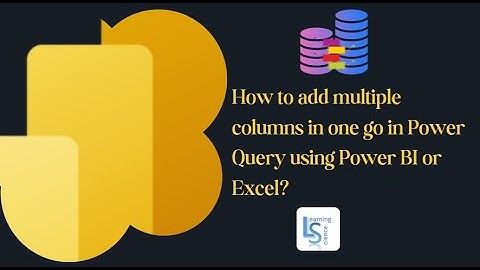 How to add multiple custom columns in one go in Power Query using Power BI or Excel?