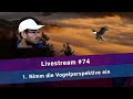Vogelperspektive anstatt sich in den Details zu verlieren | Livestream #74 | Florian Schoel