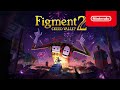 Figment 2: Creed Valley - Gameplay Trailer - Nintendo Switch