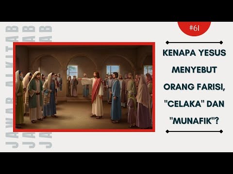 Video: Mengapa yesus menyebut orang farisi munafik?