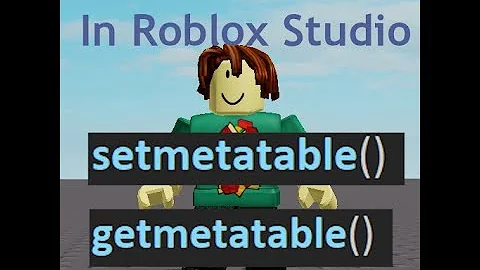 OOP in Roblox #2 - Intro to Metatables