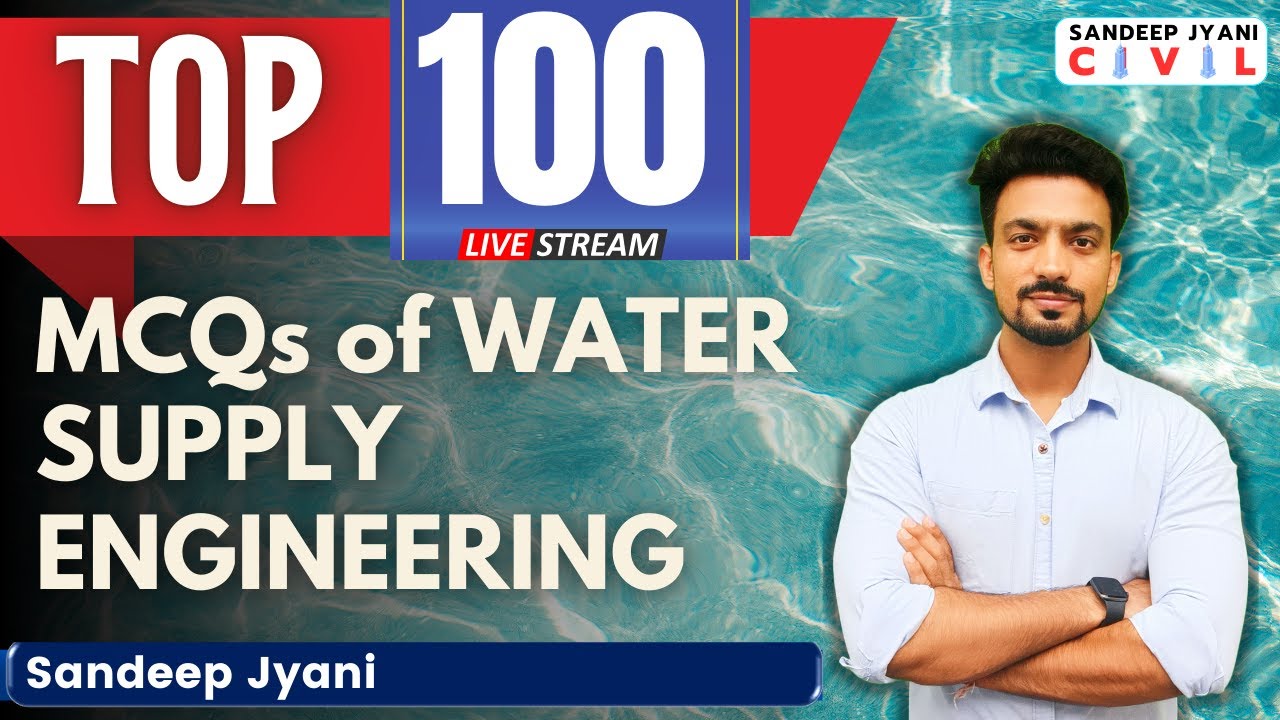 TOP 100 MCQs of Water Supply Engg | Marathon Revision | RRB JE CBT2 #sandeepjyani