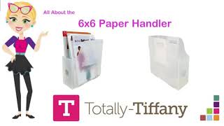 6x6 Paper Handler - Totally-Tiffany