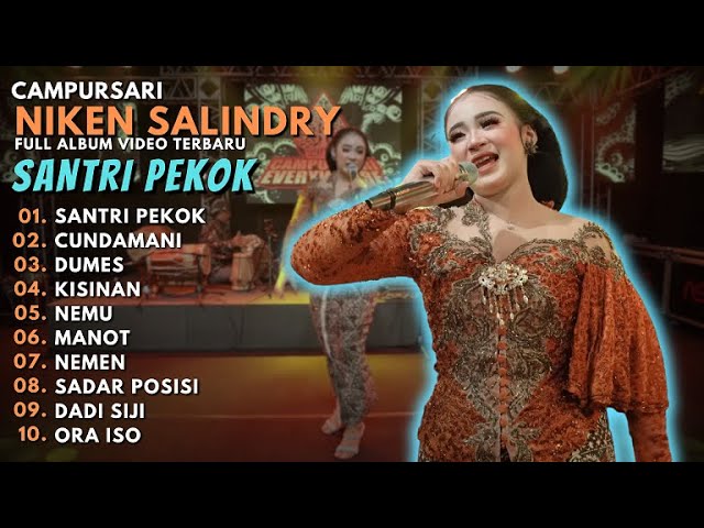 NIKEN SALINDRY SANTRI PEKOK - FULL ALBUM VIDEO TERBARU 2023 - NIKEN SALINDRY CAMPURSARI class=