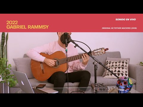 Gabriel Rammsy - 2022 (Fother Muckers Cover)