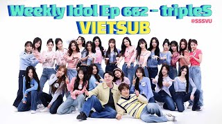 [VIETSUB] Weekly Idol EP.662 - tripleS