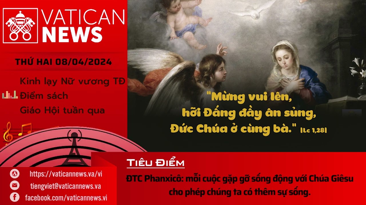 Radio thứ Hai 08/04/2024 - Vatican News Tiếng Việt