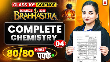 Class 10 Science Pre Board 2025-26 | Lecture 4 Complete Chemistry Preparation | 80/80 Marks पक्के