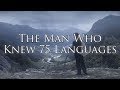 THE 75 MAN WHO KNEW 75 LANGUAGES | Trailer