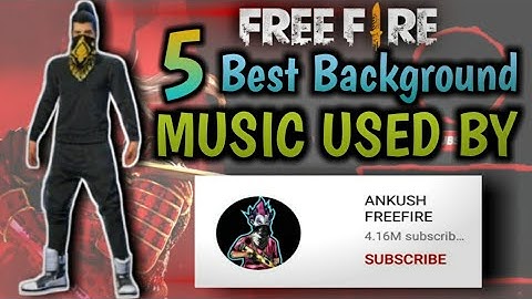 TOP 5 🔥BACKGROUND MUSIC 🔥USED BY ANKUSH FF/ANKUSH FREE FIRE🔥🔥